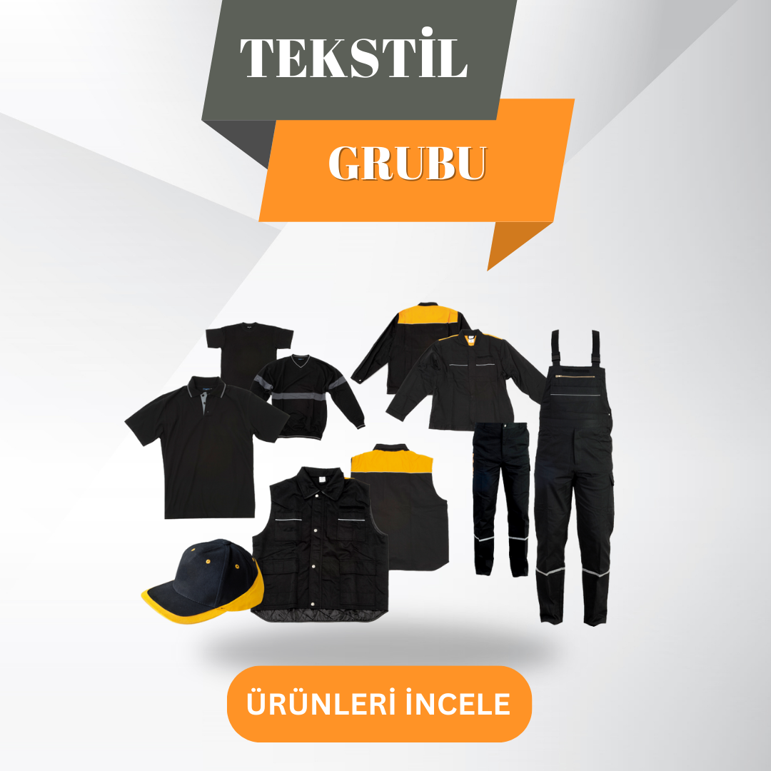 İş Elbiseleri,Tekstil Grubu,Ayakkabı Grubu,İş Güvenlik Ekipmanları,pantolonlar,mont,Polar,Sweatshirt,Kaban,Tshirt,Forma,Güvenlik kıyafetleri,Yelek,Tulum,Yağmurluk,Outdoor.çizme,bot,ayakkabılar,Yüz Koruyucular,Baret (Kafa Koruyucular),İş Gözlüğü,Solunum Koruyucular,Kulak Koruyucular,İş Eldiveni